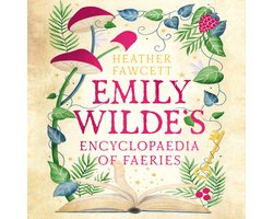 Emily Wilde Series1- Emily Wilde's Encyclopaedia of Faeries