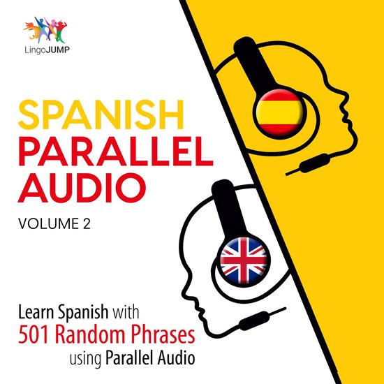 Spanish Parallel Audio - Learn Spanish with 501 Random Phras ... - cover