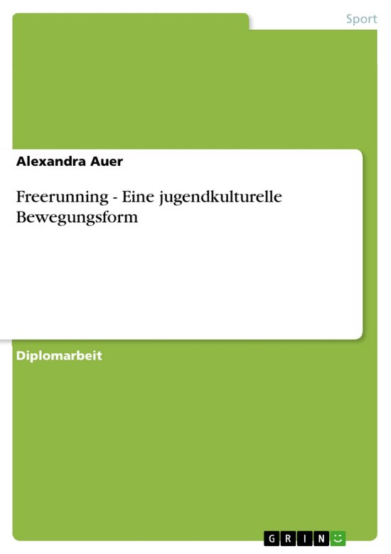 Freerunning - Eine Jugendkulturelle Bewegungsform - cover