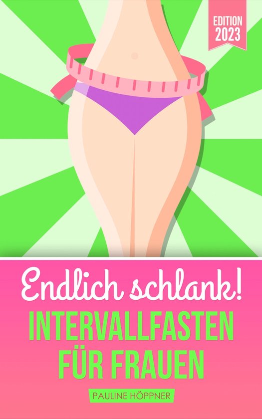 Endlich schlank! INTERVALLFASTEN FÜR FRAUEN - cover