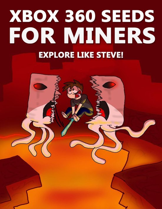 Xbox 360 Seeds for Miners - Explore Like Steve!: (An Unoffic ... - cover