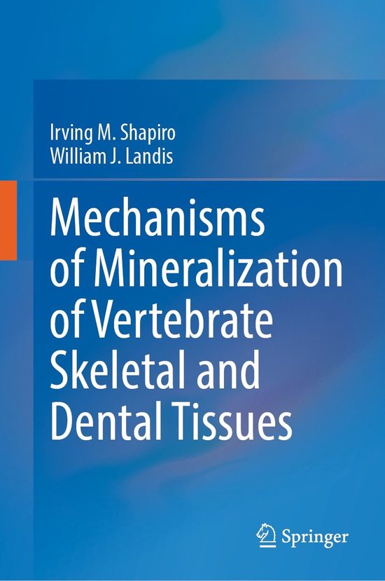Medicine (R0) - Mechanisms of Mineralization of Vertebrate S ... - cover