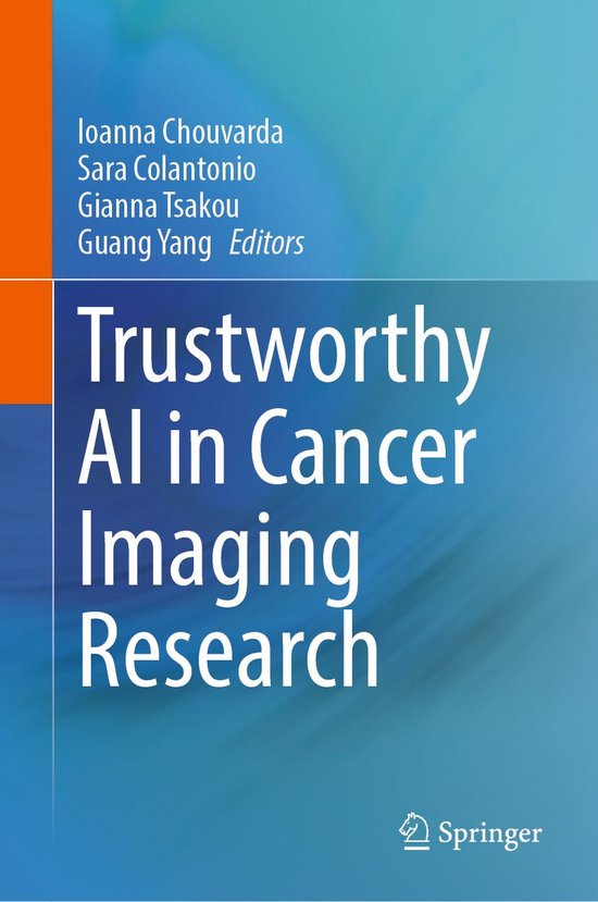 Engineering (R0) - Trustworthy AI in Cancer Imaging Research - cover