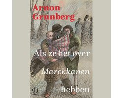 Omslag van Als ze het over Marokkanen hebben