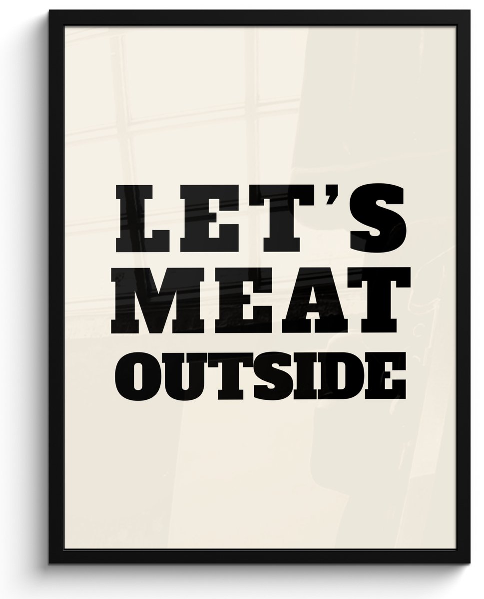FrameYourWall Poster in lijst - Fotolijst 60x80 cm - Posters - Tekst - Blokletters - Zwart - Vlees - Posterlijst zwart - Decoratie - Wanddecoratie woonkamer - Muurdecoratie slaapkamer Tekst - Let's meat outside