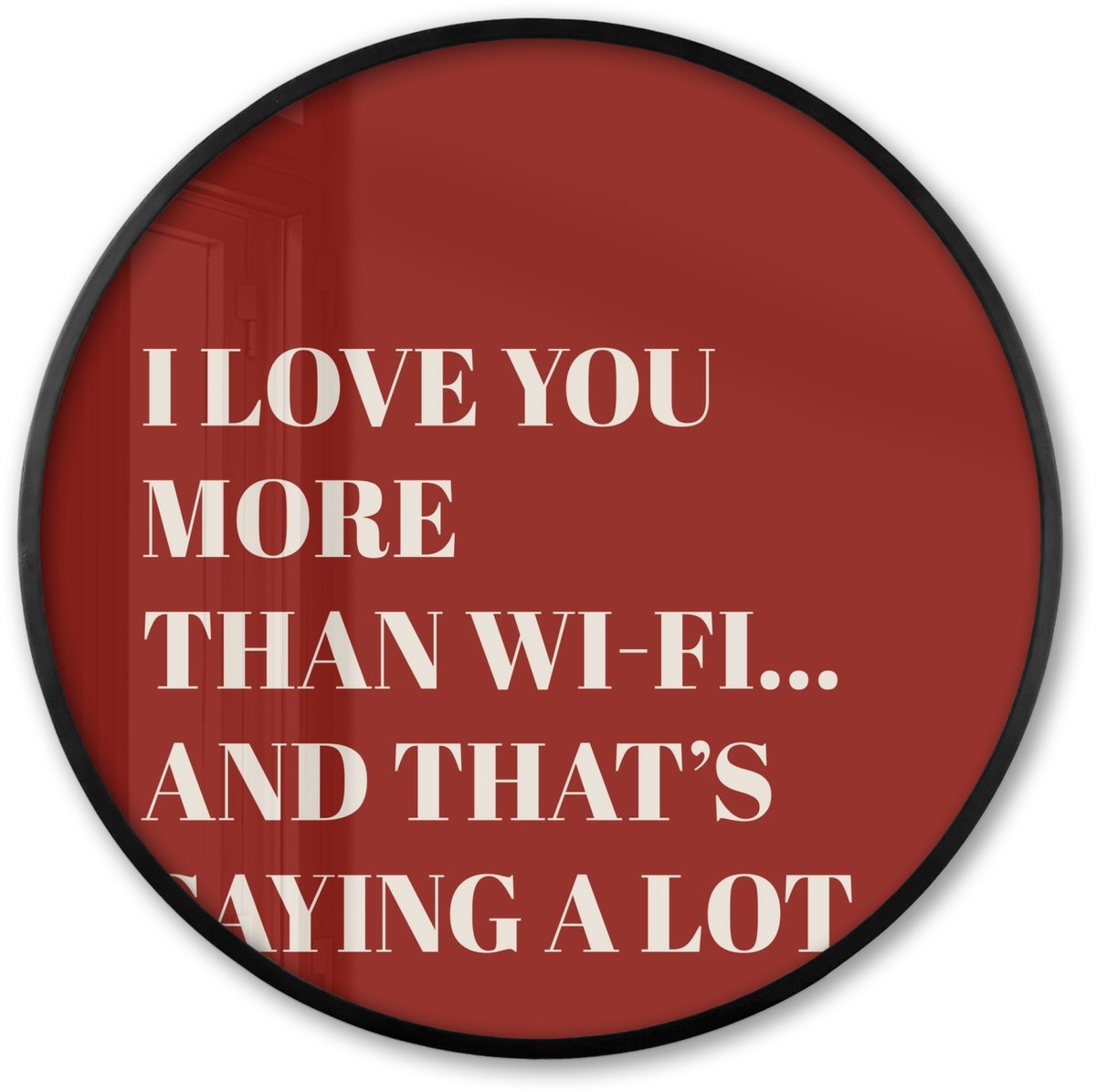 FrameYourWall Poster in lijst Rond - Fotolijst 60x60 cm - Posters - Rood - Quote - Liefde - Ronde posterlijst zwart - Decoratie - Wanddecoratie woonkamer - Muurdecoratie slaapkamer Tekst - Liefde