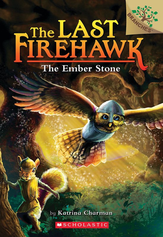 The Last Firehawk 1 - The Ember Stone: A Branches Book (The  ... - cover