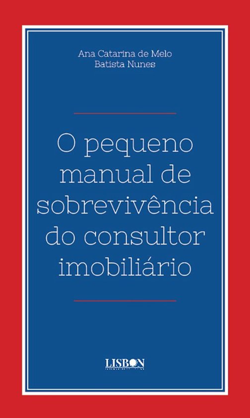 O pequeno manual de sobrevivência do consultor imobiliário