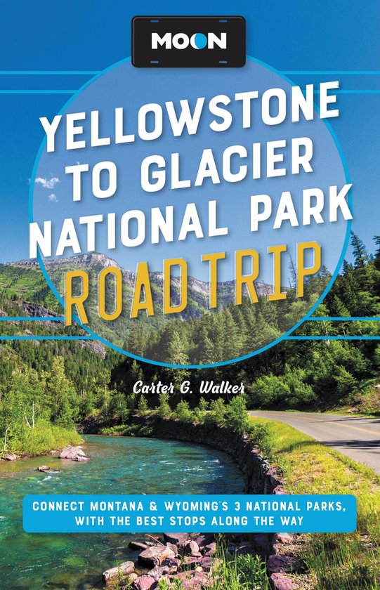 Travel Guide - Moon Yellowstone to Glacier National Park Roa ... - cover