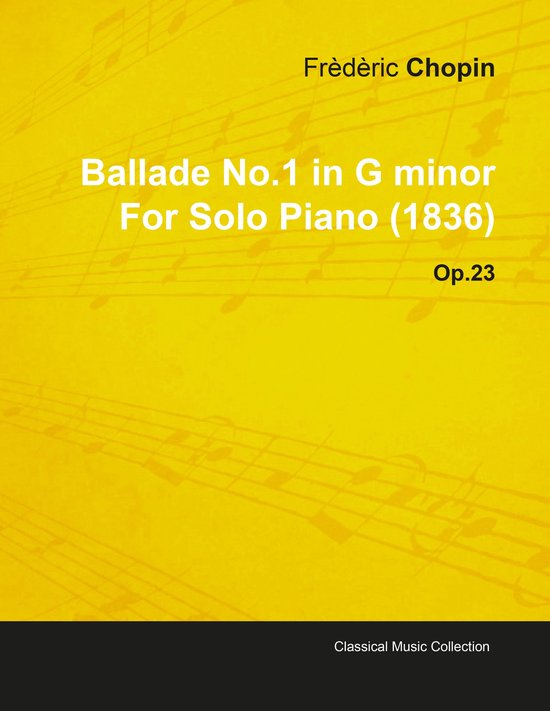 Ballade No.1 in G Minor by Frederic Chopin for Solo Piano (1 ... - cover