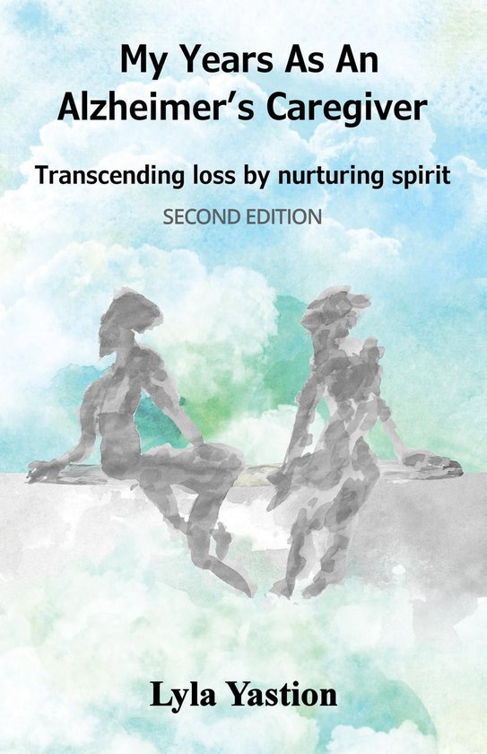 My Years as an Alzheimer's Caregiver - cover