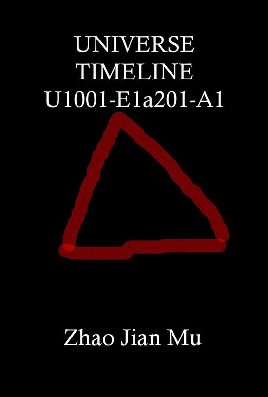 Rogue Space-Time 1 - Universe Timeline U1001-E1a201-A1