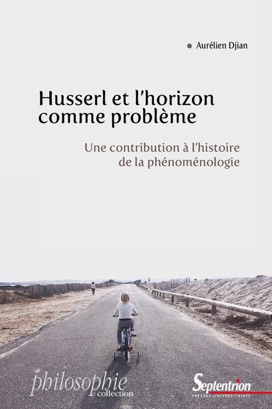 Philosophie - Husserl et l’horizon comme problème