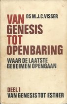 Van Genesis tot Openbaring - deel 1: van Genesis tot Esther