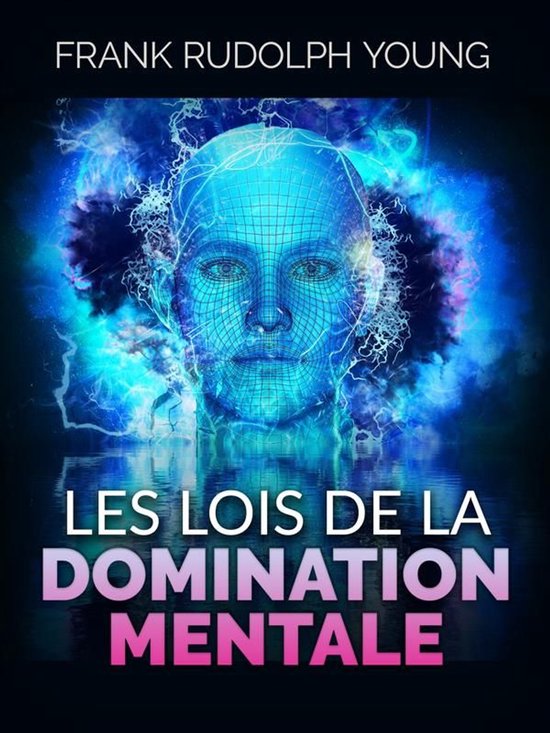 Les Lois de la Domination mentale (Traduit)