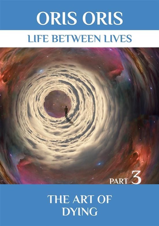 «Life between Lives» 8 - Book 8. «The art of dying». Par ... - cover