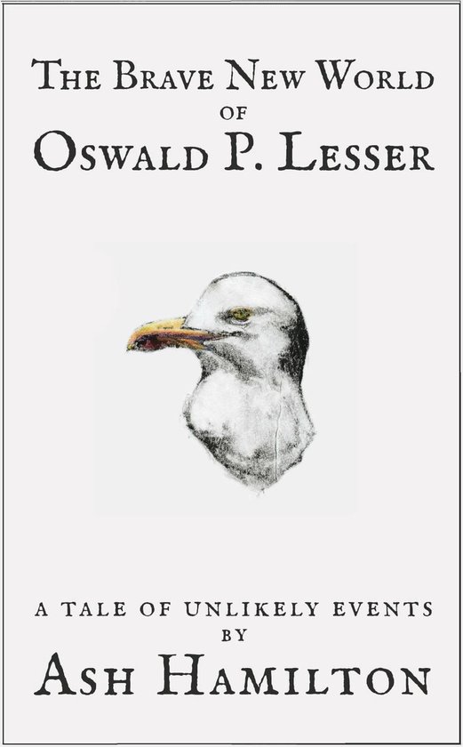 The Brave New World of Oswald P. Lesser - cover