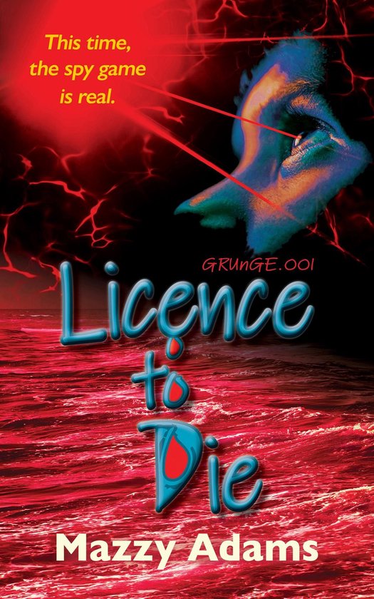 GRUnGE 1 - Licence to Die - cover