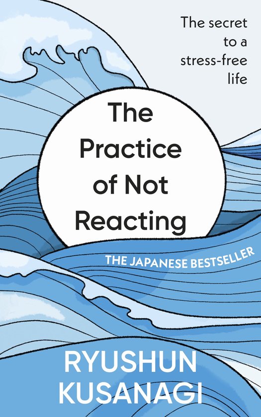 The Practice of Not Reacting - cover