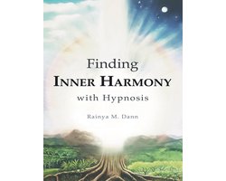 Finding Inner Harmony With Hypnosis