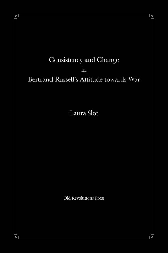 Consistency and Change in Bertrand Russell's Attitude toward ... - cover