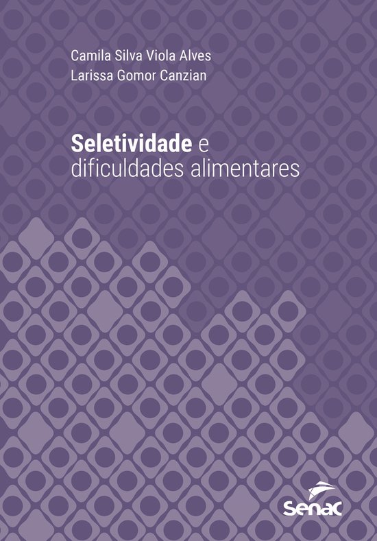 Série Universitária - Seletividade e dificuldades alimenta ... - cover