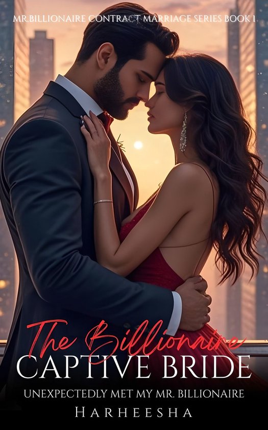 Mr.Billionaire Contract Marriage Series 1 - The Billionaire Captive Bride