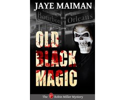 A Robin Miller Mystery 6 - Old Black Magic