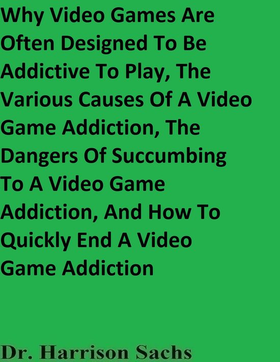 Why Video Games Are Often Designed To Be Addictive To Play,  ... - cover