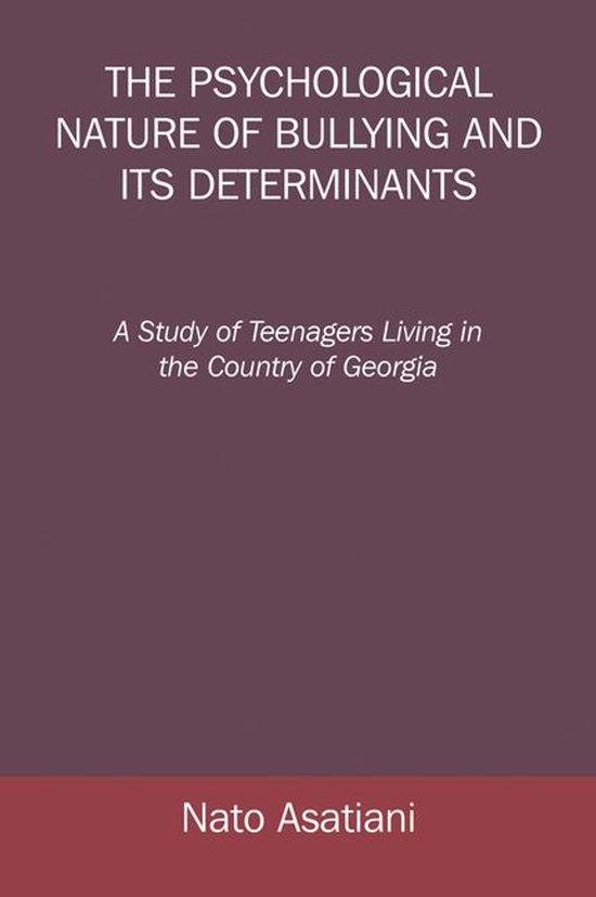 The Psychological Nature of Bullying and Its Determinants - cover