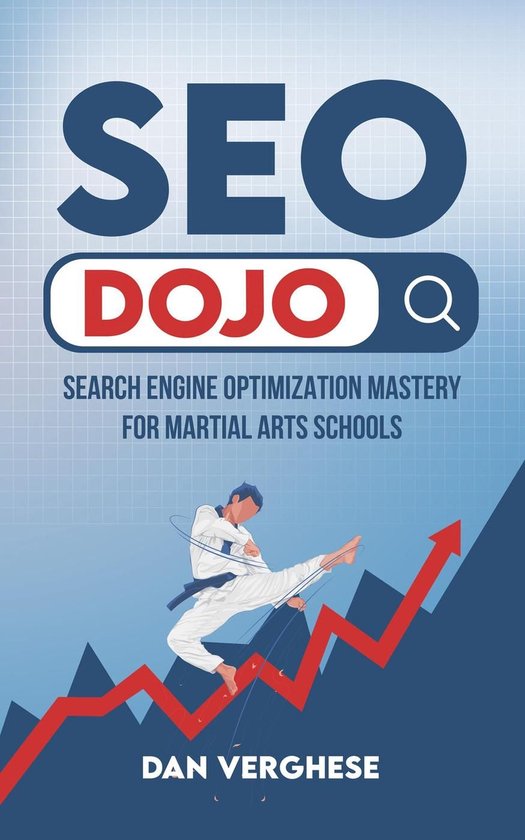 SEO Dojo: Search Engine Optimization Mastery for Martial Art ... - cover