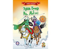 Dört Halife - Yiğitlik Örneği Hz. Ali