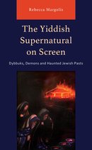 Jewish Science Fiction and Fantasy - The Yiddish Supernatural on Screen