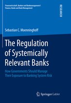 Finanzwirtschaft, Banken und Bankmanagement I Finance, Banks and Bank Management-The Regulation of Systemically Relevant Banks
