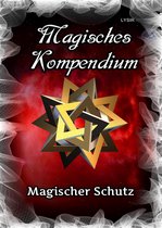 MAGISCHES KOMPENDIUM 9 - Magisches Kompendium - Magischer Schutz