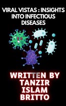 Viral Vistas: Insights into Infectious Diseases
