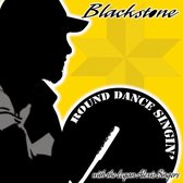 Blackstone - Round Dance Singin' (CD)
