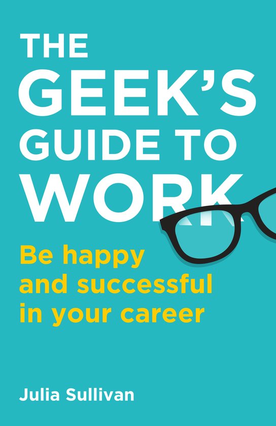 The Geek's Guide to Work - cover