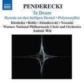 Piotr Nowacki, Warsaw National Philharmonic Choir And Orchestra, Antoni Wit - Penderecki: Te Deum (CD)