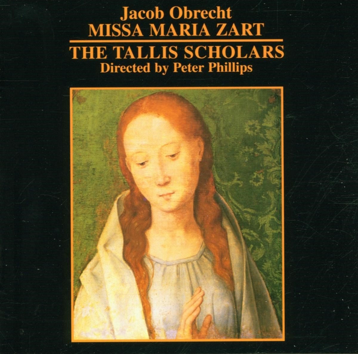 The Tallis Scholars, Peter Phillips - Missa Maria Zart (CD)