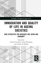 Routledge Contemporary Japan Series- Immigration and Quality of Life in Ageing Societies