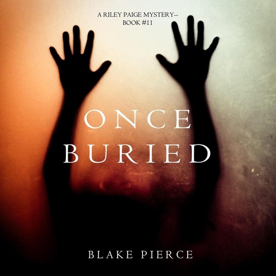 Once Buried (A Riley Paige Mystery—Book 11) - cover