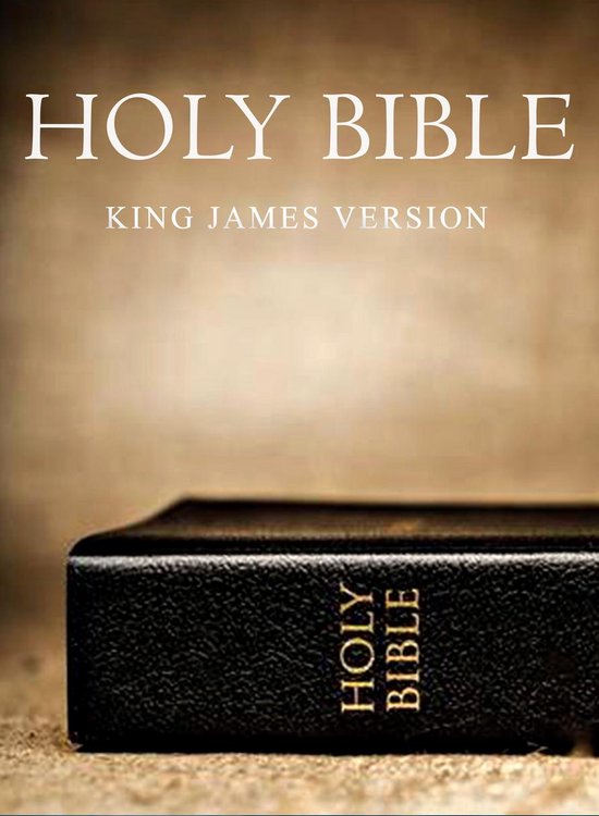 Holy Bible - KJV 1611 (Old and New Testaments) (ebook), King James ...