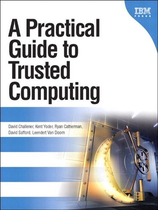 Practical Guide to Trusted Computing , A - cover