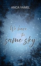 We have the same sky