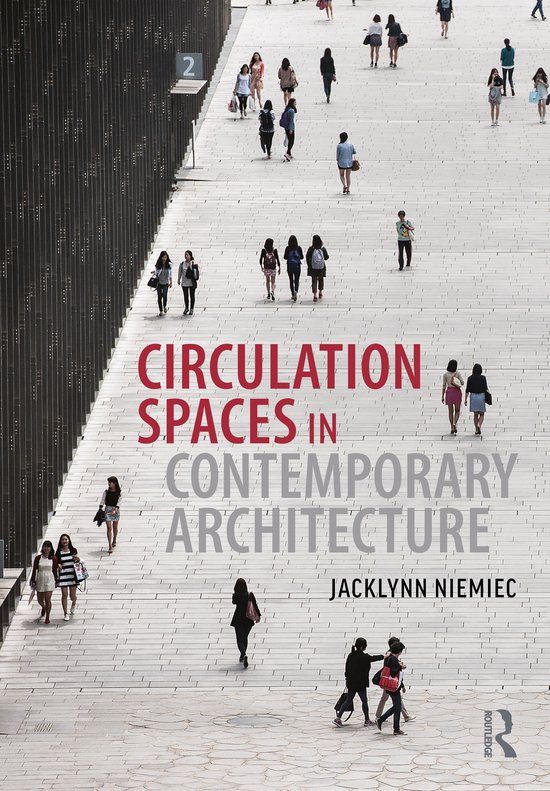 Circulation Spaces in Contemporary Architecture - cover