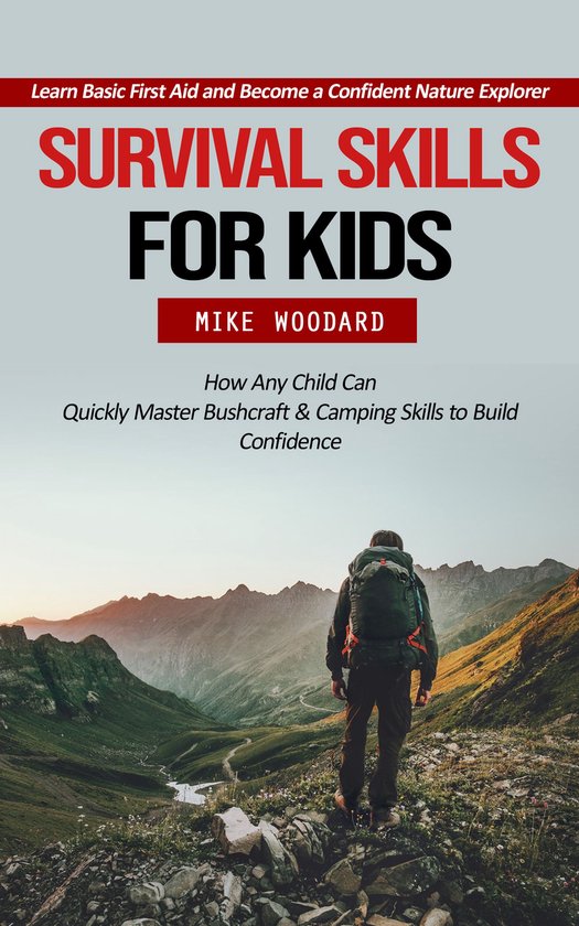 Survival Skills for Kids: Learn Basic First Aid and Become a ... - cover