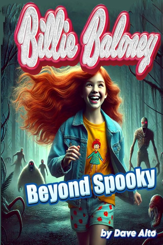 Billie Baloney's Adventures 11 - Billy Baloney in Beyond Spooky