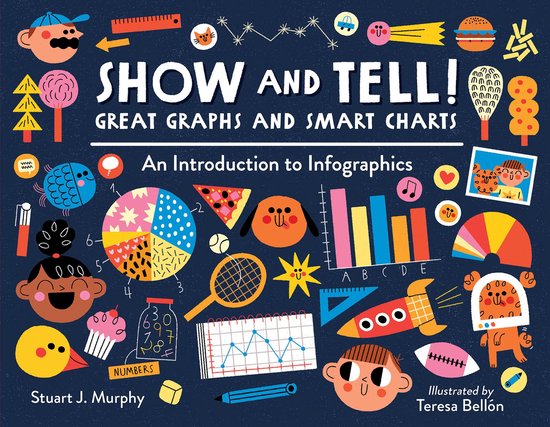 Show and Tell! Great Graphs and Smart Charts - cover