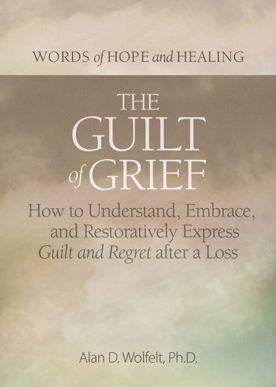 Words of Hope and Healing - The Guilt of Grief - cover